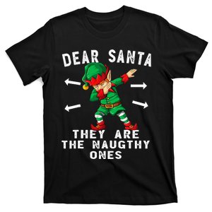 Dabbing Elf  Dear Santa They Are The Naughty Ones Xmas T-Shirt