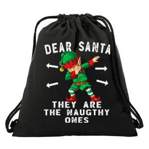 Dabbing Elf  Dear Santa They Are The Naughty Ones Xmas Drawstring Bag