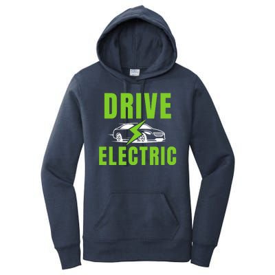 Drive Electric, Drive EVs, EV Life, Funny Electric Vehicle Women's Pullover Hoodie