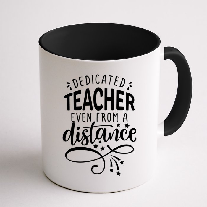Dedicated Teacher Even From A Distance Mug