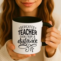 Dedicated Teacher Even From A Distance Mug