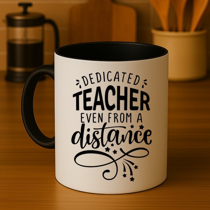 Dedicated Teacher Even From A Distance Mug