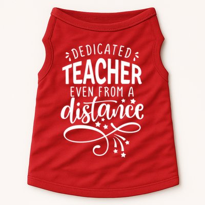 Dedicated Teacher Even From A Distance Doggie Tank