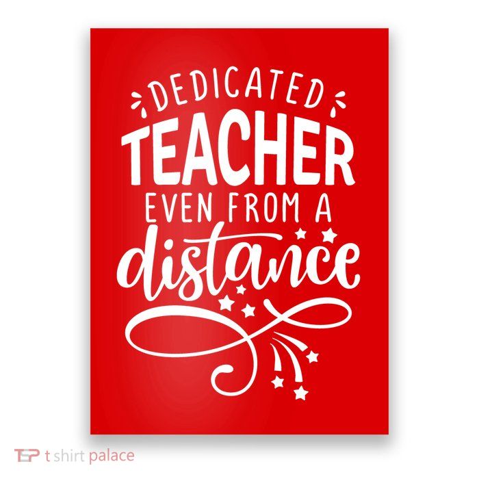 Dedicated Teacher Even From A Distance Poster