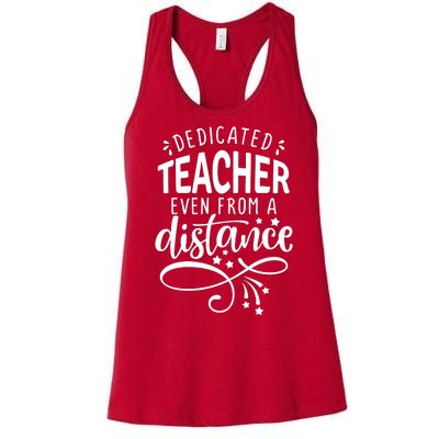 Dedicated Teacher Even From A Distance Women's Racerback Tank