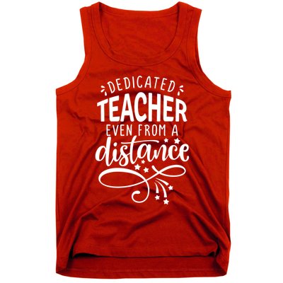 Dedicated Teacher Even From A Distance Tank Top