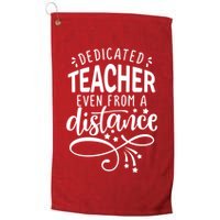 Dedicated Teacher Even From A Distance Golf Towel