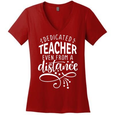 Dedicated Teacher Even From A Distance Women's V-Neck T-Shirt