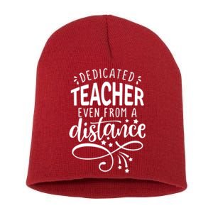 Dedicated Teacher Even From A Distance Short Acrylic Beanie