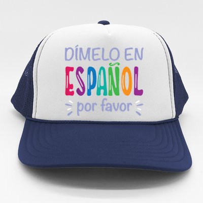 Dimelo En Espanol Bilingual Spanish Teacher Trucker Hat