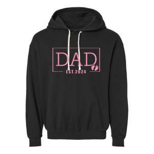 Dad Established Est 2024 Girl Newborn Gifts Daddy Father Garment-Dyed Fleece Hoodie