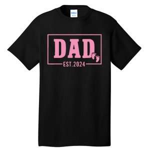 Dad Established Est 2024 Girl Newborn Daddy Father Tall T-Shirt