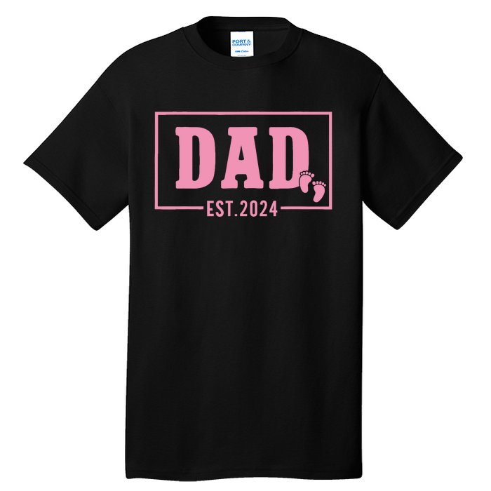 Dad Established Est 2024 Girl Newborn Daddy Father Tall T-Shirt