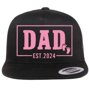 Dad Established Est 2024 Girl Newborn Daddy Father Flat Bill Trucker Hat