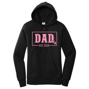 Dad Established Est 2024 Girl Newborn Daddy Father Women's Pullover Hoodie