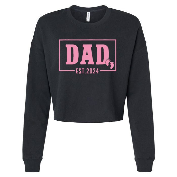 Dad Established Est 2024 Girl Newborn Daddy Father Cropped Pullover Crew