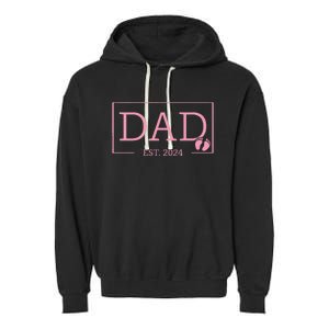 Dad Established Est 2024 Girl Newborn Gifts Daddy Father Garment-Dyed Fleece Hoodie