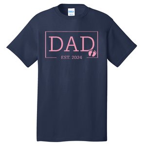 Dad Established Est 2024 Girl Newborn Gifts Daddy Father Tall T-Shirt