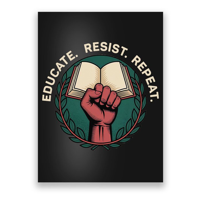 Defend Education Educate Resist Repeat Poster
