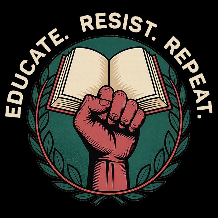 Defend Education Educate Resist Repeat Poster