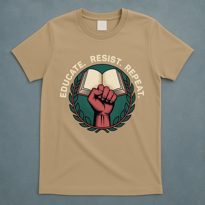 Defend Education Educate Resist Repeat T-Shirt