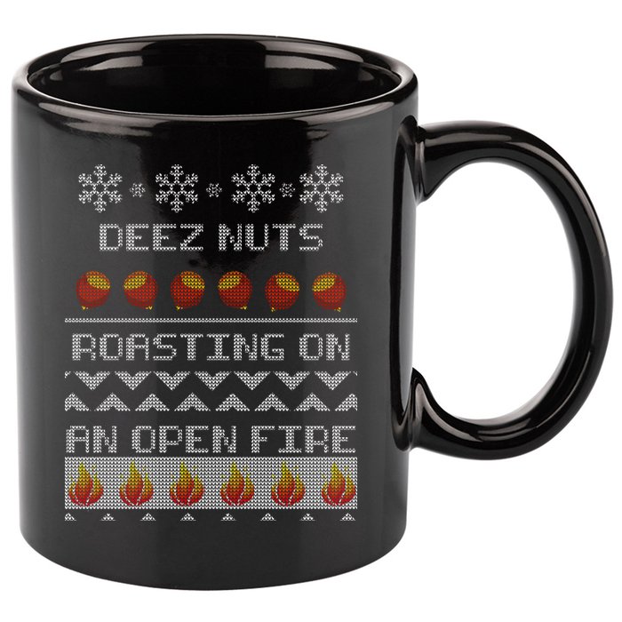 Deez Nuts Roasting On An Open Fire Ugly X-Mas 11oz C Handle Ceramic Mug