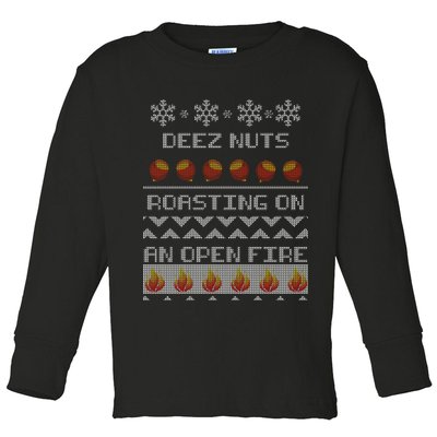 Deez Nuts Roasting On An Open Fire Ugly X-Mas Toddler Long Sleeve Shirt
