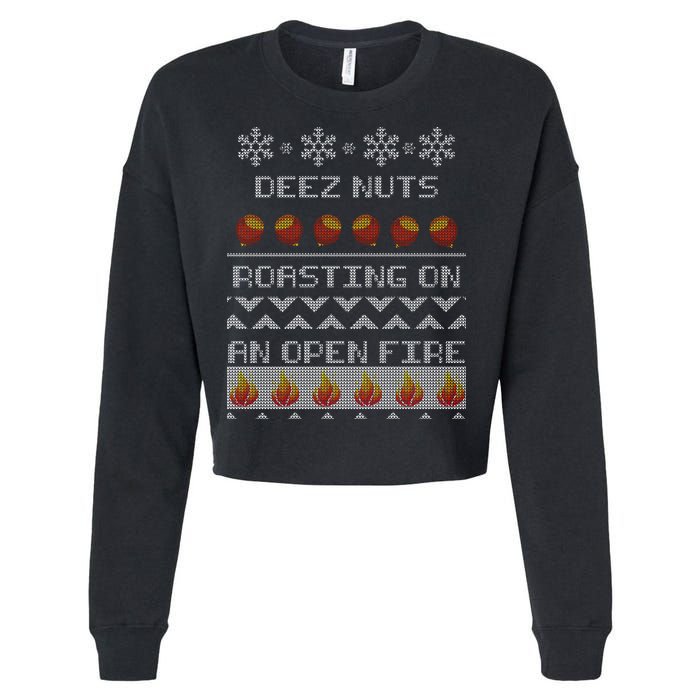 Deez Nuts Roasting On An Open Fire Ugly X-Mas Cropped Pullover Crew