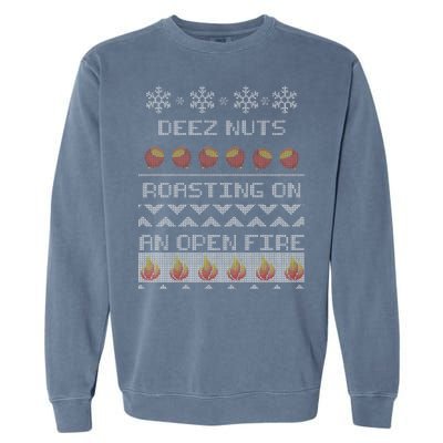 Deez Nuts Roasting On An Open Fire Ugly X-Mas Garment-Dyed Sweatshirt