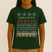 Deez Nuts Roasting On An Open Fire Ugly X-Mas T-Shirt