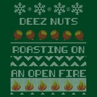 Deez Nuts Roasting On An Open Fire Ugly X-Mas Button