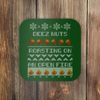 Deez Nuts Roasting On An Open Fire Ugly X-Mas Coaster