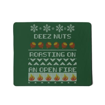 Deez Nuts Roasting On An Open Fire Ugly X-Mas Mousepad