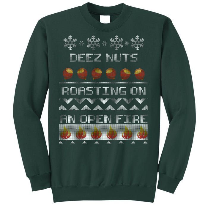 Deez Nuts Roasting On An Open Fire Ugly X-Mas Tall Sweatshirt