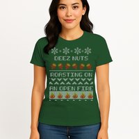 Deez Nuts Roasting On An Open Fire Ugly X-Mas Womens T-Shirt