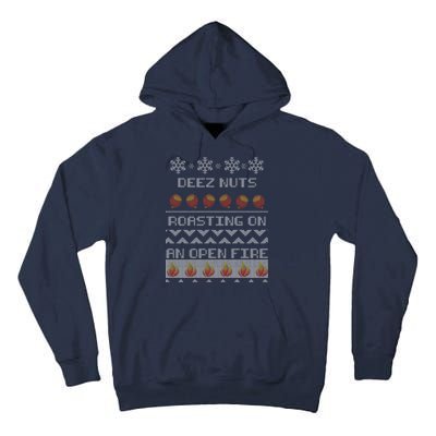 Deez Nuts Roasting On An Open Fire Ugly X-Mas Tall Hoodie