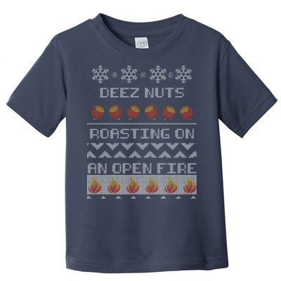 Deez Nuts Roasting On An Open Fire Ugly X-Mas Toddler T-Shirt