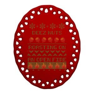 Deez Nuts Roasting On An Open Fire Ugly X-Mas Ceramic Oval Ornament