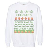 Deez Nuts Roasting On An Open Fire Ugly X-Mas Garment-Dyed Sweatshirt