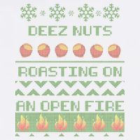Deez Nuts Roasting On An Open Fire Ugly X-Mas Garment-Dyed Sweatshirt