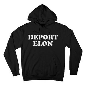 Deport Elon Funny Political Hoodie