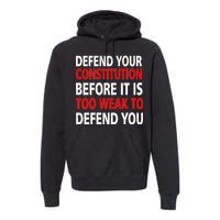 Defend Your Constitution Premium Hoodie