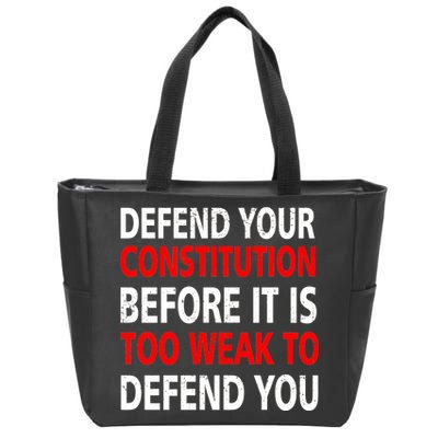 Defend Your Constitution Zip Tote Bag