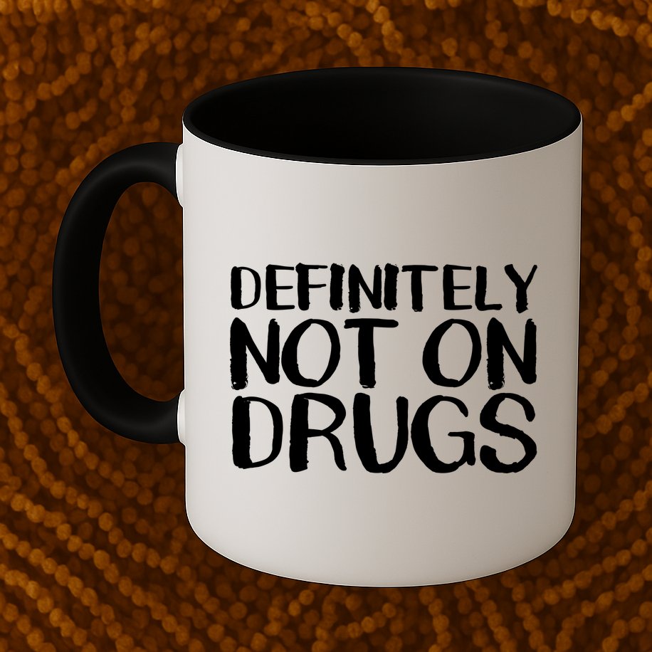 Definitely Not Drugs Mug