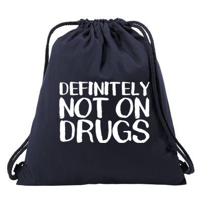 Definitely Not Drugs Drawstring Bag