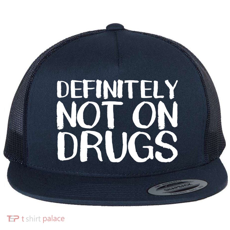 Definitely Not Drugs Flatbill Hat
