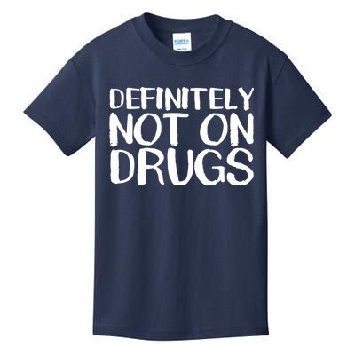 Definitely Not Drugs Kids T-Shirt