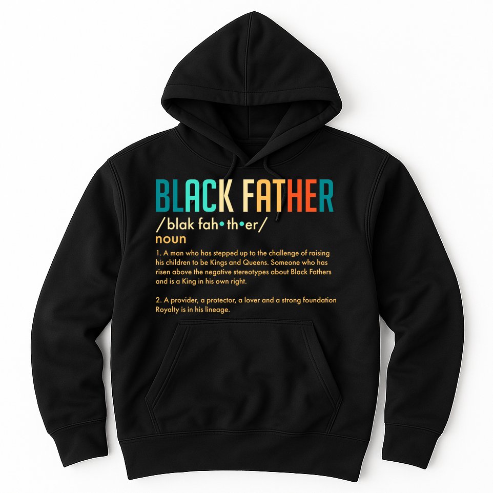 Definition Of A Black Father  Hoodie
