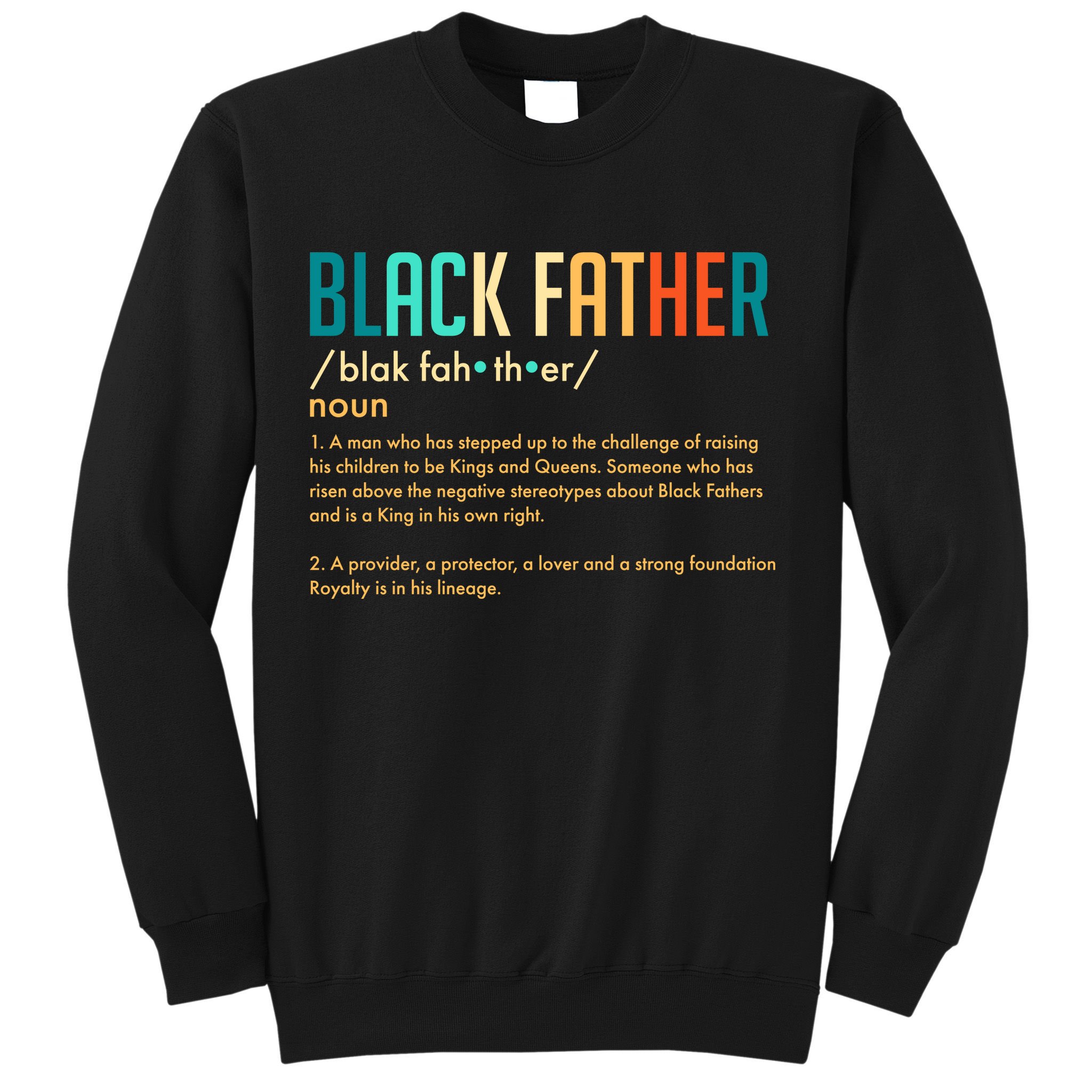 Definition Of A Black Father  Sweatshirt
