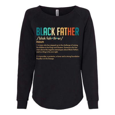 Definition Of A Black Father  Womens California Wash Sweatshirt